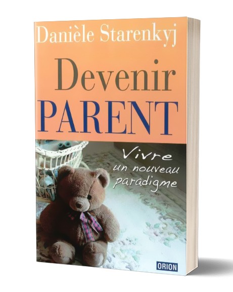 Devenir parent - Danièle Starenkyj