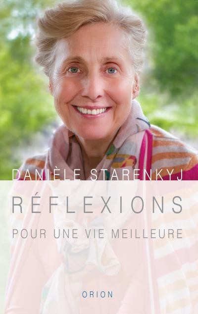 Réflexion pour une vie meilleure - Danièle Starenkyj